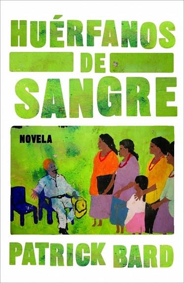 HUERFANOS DE SANGRE | 9788425346361 | BARD, PATRICK | Llibreria Online de Vilafranca del Penedès | Comprar llibres en català