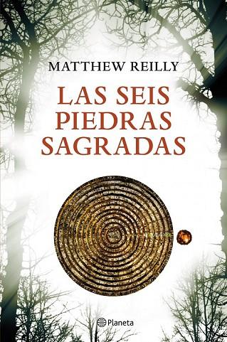 LAS SEIS PIEDRAS SAGRADAS | 9788408004042 | REILLY, MATTHEW | Llibreria Online de Vilafranca del Penedès | Comprar llibres en català