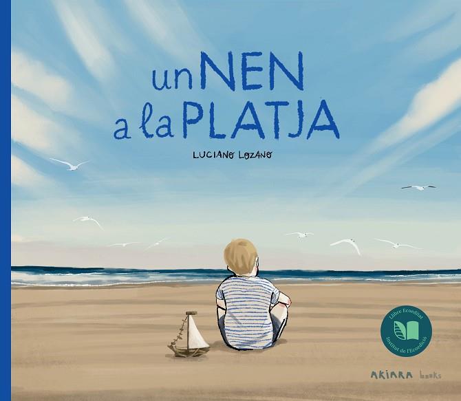 UN NEN A LA PLATJA | 9788418972409 | LOZANO, LUCIANO | Llibreria L'Odissea - Libreria Online de Vilafranca del Penedès - Comprar libros