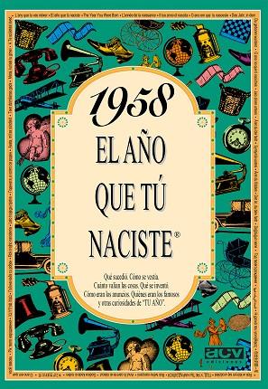 1958 EL AÑO QUE TÚ NACISTE | 9788488907950 | COLLADO BASCOMPTE, ROSA | Llibreria Online de Vilafranca del Penedès | Comprar llibres en català