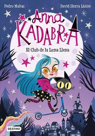 ANNA KADABRA 1 EL CLUB DE LA LUNA LLENA | 9788408223238 | MAÑAS, PEDRO/SIERRA LISTÓN, DAVID | Llibreria Online de Vilafranca del Penedès | Comprar llibres en català