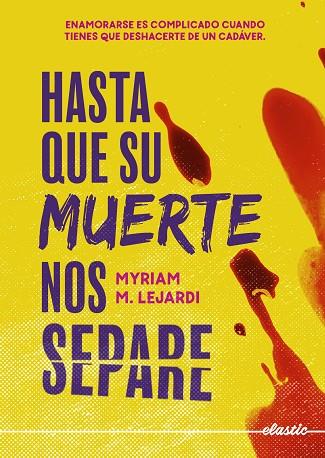 HASTA QUE SU MUERTE NOS SEPARE | 9788419478238 | MYRIAM M. LEJARDI | Llibreria Online de Vilafranca del Penedès | Comprar llibres en català