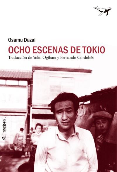 OCHO ESCENAS DE TOKIO | 9788493907624 | DAZAI, OSAMU | Llibreria Online de Vilafranca del Penedès | Comprar llibres en català