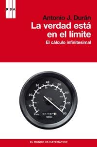 LA VERDAD ESTA EN EL LIMITE EL CALCULO INFINITESIMAL | 9788498679458 | DURAN, ANTONIO J | Llibreria Online de Vilafranca del Penedès | Comprar llibres en català