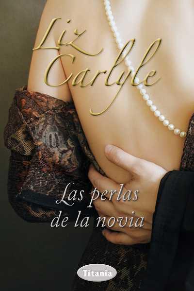 LAS PERLAS DE LA NOVIA | 9788492916511 | CARLYLE, LIZ | Llibreria Online de Vilafranca del Penedès | Comprar llibres en català