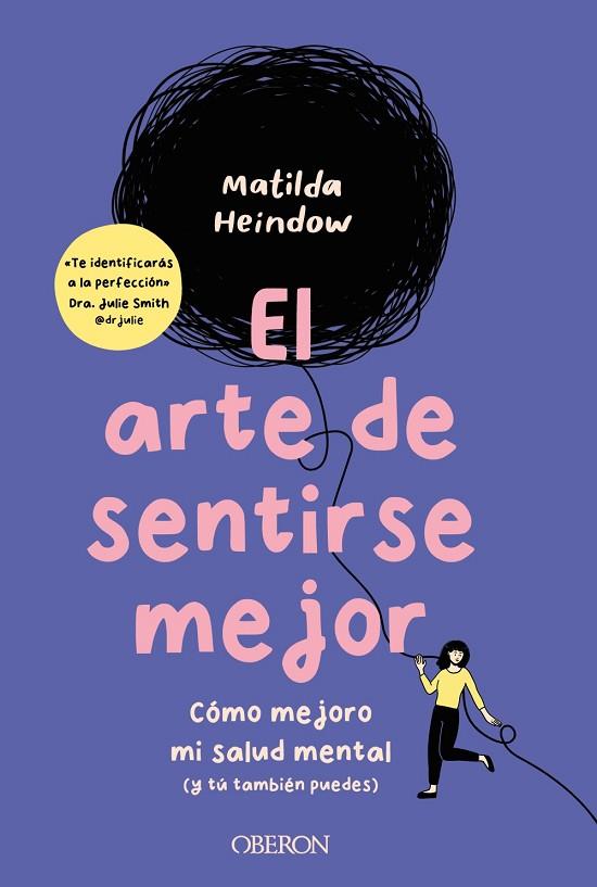 EL ARTE DE SENTIRSE MEJOR | 9788441549432 | HEINDOW, MATILDA | Llibreria Online de Vilafranca del Penedès | Comprar llibres en català