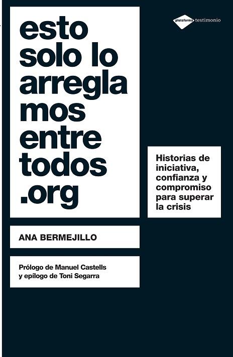 ESTO SOLO LO ARREGLAMOS ENTRE TODOS.ORG | 9788496981959 | BERMEJILLO, ANA | Llibreria L'Odissea - Libreria Online de Vilafranca del Penedès - Comprar libros