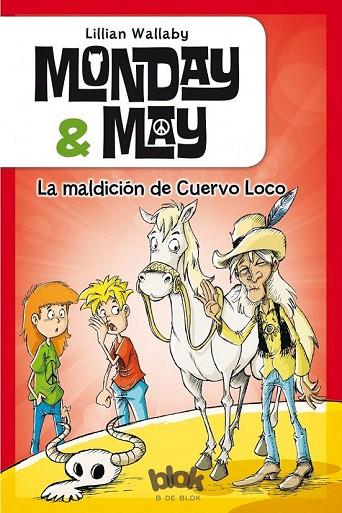 MONDAY & MAY 4 LA MALDICIÓN DE CUERVO LOCO | 9788416075843 | WALLABY, LILLIAN | Llibreria Online de Vilafranca del Penedès | Comprar llibres en català