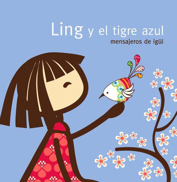 LING Y EL TIGRE AZUL MENSAJEROS DE IGUI | 9788467033144 | ESTEBAN LOZANO, ANGEL Y MORENO, INES | Llibreria Online de Vilafranca del Penedès | Comprar llibres en català