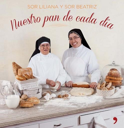 NUESTRO PAN DE CADA DÍA | 9788499984247 | SOR LILIANA / SOR BEATRIZ | Llibreria Online de Vilafranca del Penedès | Comprar llibres en català