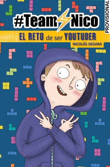 EL RETO DE SER YOUTUBER (#TEAMNICO) | 9788448855857 | SEGURA, NICOL#S | Llibreria Online de Vilafranca del Penedès | Comprar llibres en català