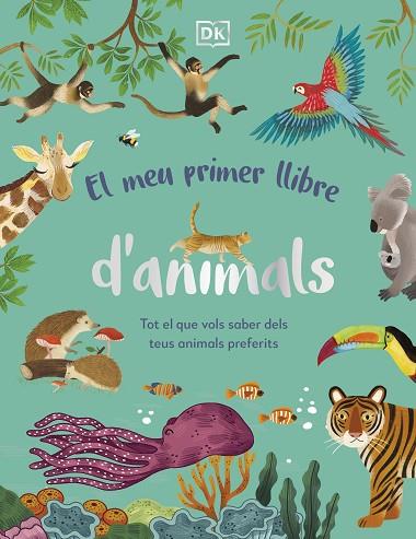 EL MEU PRIMER LLIBRE D'ANIMALS | 9780241682135 | DK | Llibreria Online de Vilafranca del Penedès | Comprar llibres en català