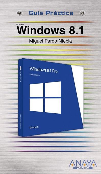 WINDOWS 8.1 | 9788441535480 | PARDO NIEBLA, MIGUEL | Llibreria L'Odissea - Libreria Online de Vilafranca del Penedès - Comprar libros