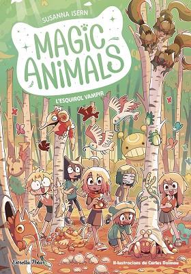 MAGIC ANIMALS 3 L'ESQUIROL VAMPIR | 9788413896113 | ISERN, SUSANNA | Llibreria L'Odissea - Libreria Online de Vilafranca del Penedès - Comprar libros