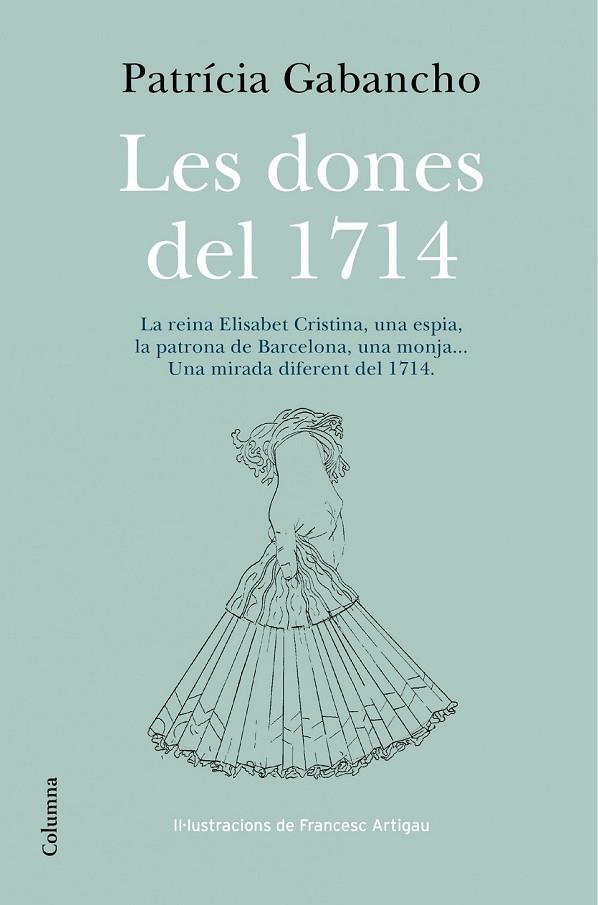 LES DONES DEL 1714 | 9788466418348 | GABANCHO, PATRICIA | Llibreria L'Odissea - Libreria Online de Vilafranca del Penedès - Comprar libros