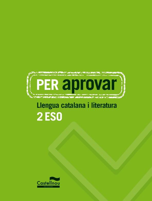 PER APROVAR. LLENGUA CATALANA I LITERATURA 2 ESO | 9788498049473 | HERMES EDITORA GENERAL, S.A.U. | Llibreria L'Odissea - Libreria Online de Vilafranca del Penedès - Comprar libros