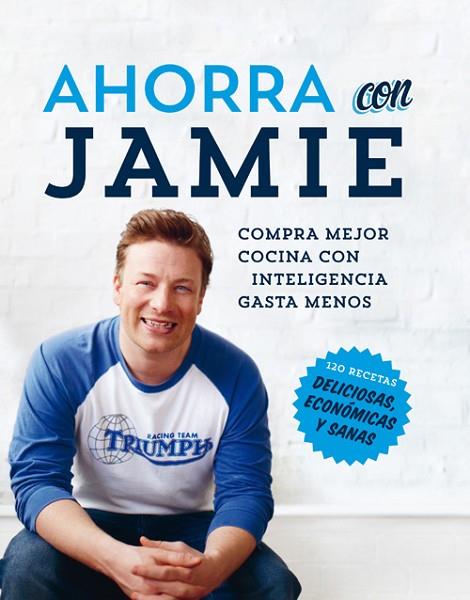 AHORRA CON JAMIE | 9788490560525 | OLIVER, JAMIE | Llibreria Online de Vilafranca del Penedès | Comprar llibres en català