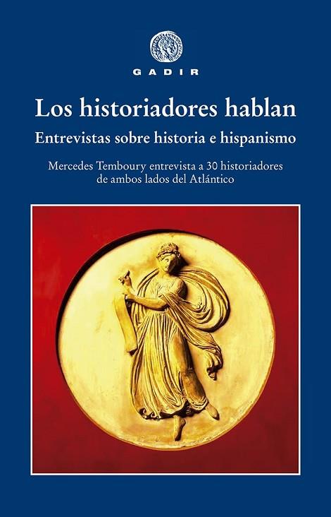 LOS HISTORIADORES HABLAN | 9788412746099 | TEMBOURY, MERCEDES | Llibreria Online de Vilafranca del Penedès | Comprar llibres en català