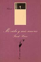 MI VIDA Y MIS AMORES | 9788472233270 | FRANK HARRIS | Llibreria Online de Vilafranca del Penedès | Comprar llibres en català