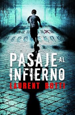 PASAJE AL INFIERNO | 9788425345654 | BOTTI, LAURENT | Llibreria Online de Vilafranca del Penedès | Comprar llibres en català