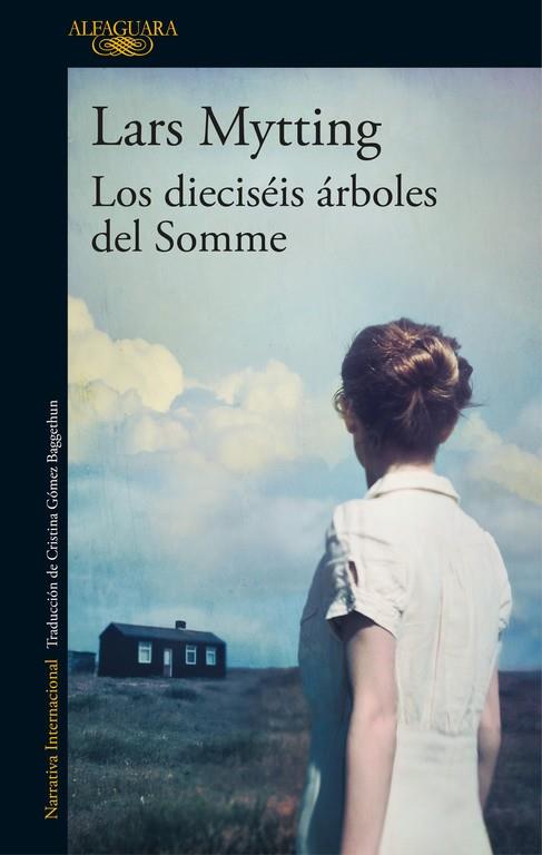 LOS DIECISÉIS ÁRBOLES DEL SOMME | 9788420425627 | MYTTING, LARS | Llibreria L'Odissea - Libreria Online de Vilafranca del Penedès - Comprar libros