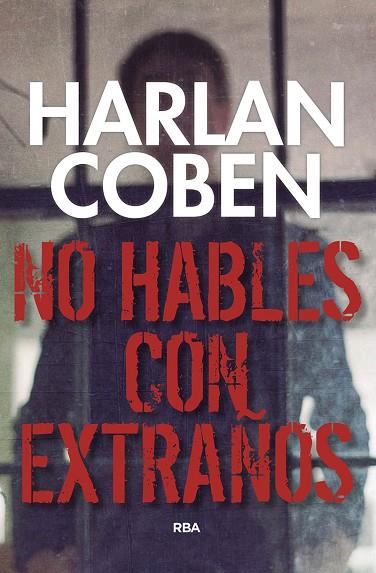 NO HABLES CON EXTRAÑOS | 9788490569412 | COBEN HARLAN | Llibreria Online de Vilafranca del Penedès | Comprar llibres en català