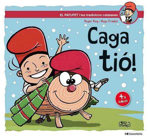 CAGA TIÓ! | 9788413564456 | ROIG CÉSAR, ROGER | Llibreria L'Odissea - Libreria Online de Vilafranca del Penedès - Comprar libros