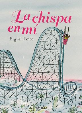 LA CHISPA EN MÍ | 9788412650785 | TANCO CARRASCO, MIGUEL | Llibreria Online de Vilafranca del Penedès | Comprar llibres en català