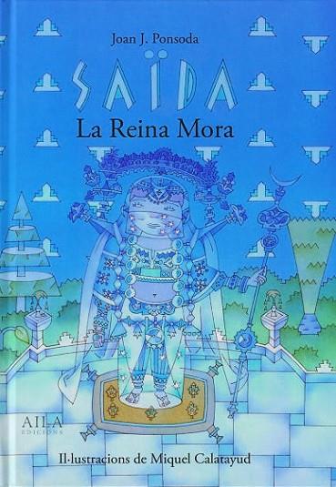 SAÏDA LA REINA MORA | 9788412629569 | PONSODA, JOAN J. | Llibreria Online de Vilafranca del Penedès | Comprar llibres en català