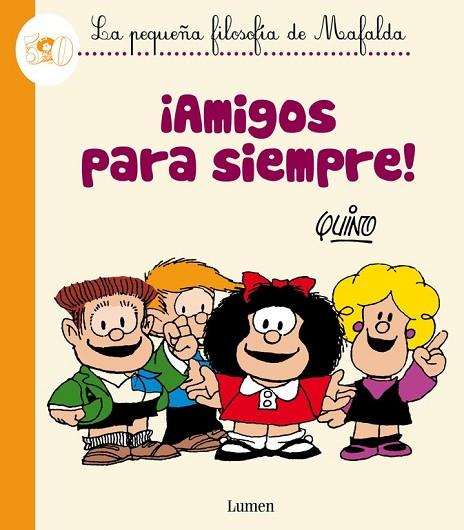 AMIGOS PARA SIEMPRE ( LA PEQUEÑA FILOSOFÍA DE MAFALDA ) | 9788426401809 | QUINO | Llibreria Online de Vilafranca del Penedès | Comprar llibres en català