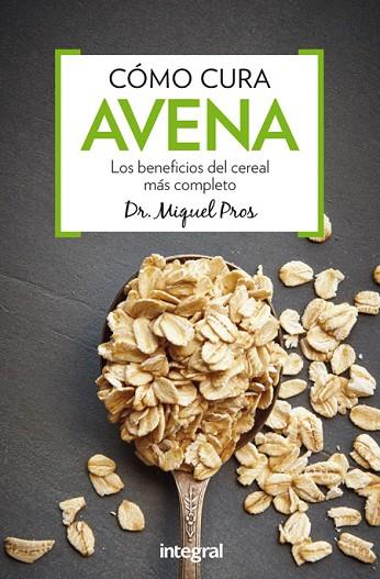 CÓMO CURA AVENA | 9788491180340 | PROS CASAS, MIQUEL | Llibreria Online de Vilafranca del Penedès | Comprar llibres en català