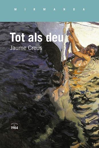 TOT ALS DEU | 9788418858826 | CREUS, JAUME | Llibreria Online de Vilafranca del Penedès | Comprar llibres en català