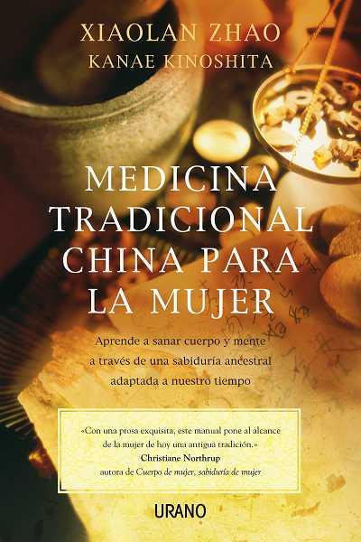 MEDICINA TRADICIONAL CHINA PARA LA MUJER | 9788479537517 | ZHAO, XIAOLAN | Llibreria Online de Vilafranca del Penedès | Comprar llibres en català