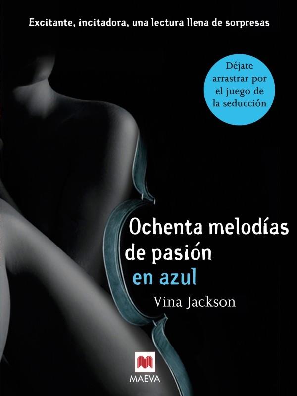 OCHENTA MELODIAS DE PASION EN AZUL | 9788415532514 | JACKSON, VINA | Llibreria L'Odissea - Libreria Online de Vilafranca del Penedès - Comprar libros