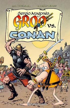 GROO VS CONAN | 9788416401055 | ARAGONES, SERGIO | Llibreria L'Odissea - Libreria Online de Vilafranca del Penedès - Comprar libros