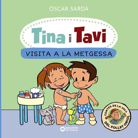 TINA I TAVI VISITA A LA METGESSA | 9788448959388 | SARDÀ, ÒSCAR | Llibreria Online de Vilafranca del Penedès | Comprar llibres en català