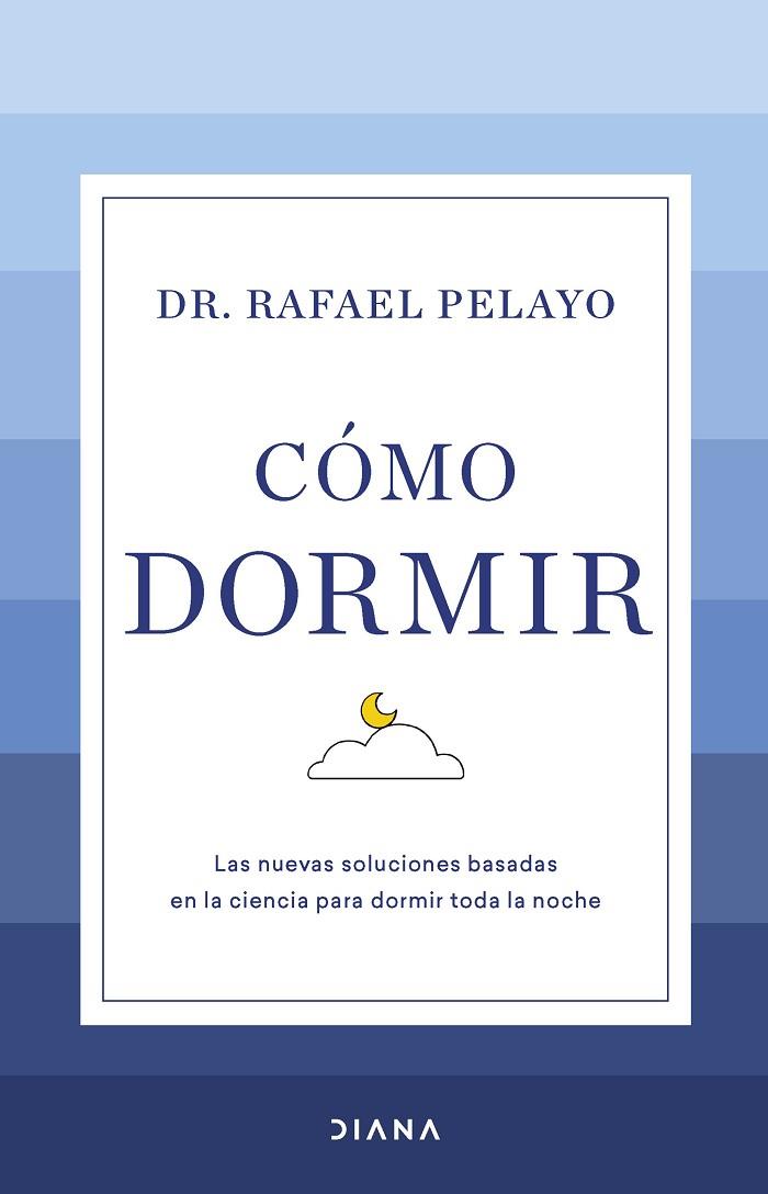 CÓMO DORMIR | 9788411190626 | PELAYO, RAFAEL | Llibreria Online de Vilafranca del Penedès | Comprar llibres en català