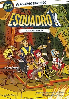 ESQUADRÓ K 2 EL SECRET DE LA K | 9788413897455 | SANTIAGO, ROBERTO/SANTOS MOLINA, EDUARDO DE LOS | Llibreria Online de Vilafranca del Penedès | Comprar llibres en català