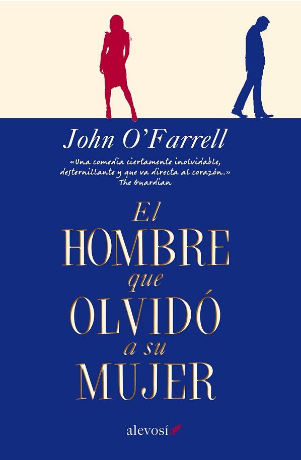 EL HOMBRE QUE OLVIDÓ A SU MUJER | 9788415608462 | O'FARRELL, JOHN | Llibreria L'Odissea - Libreria Online de Vilafranca del Penedès - Comprar libros