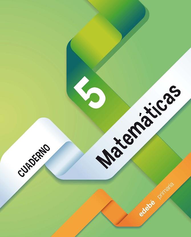 CUADERNO 5 MATEMÁTICAS 2 | 9788468319988 | EDEBÉ, OBRA COLECTIVA | Llibreria Online de Vilafranca del Penedès | Comprar llibres en català