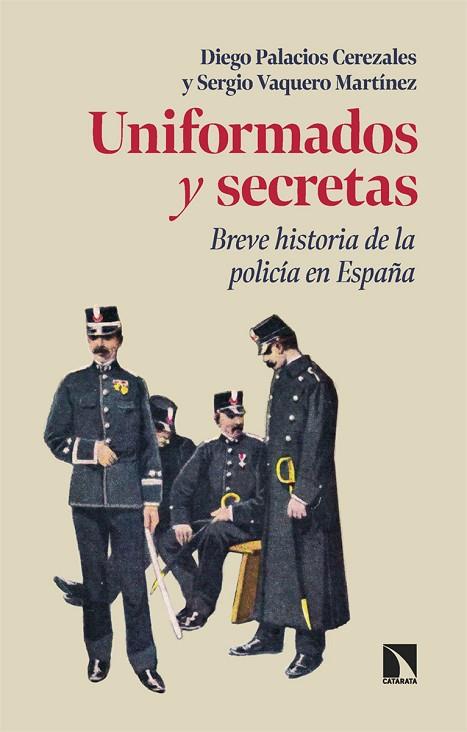 UNIFORMADOS Y SECRETAS | 9788410670853 | PALACIOS CEREZALES, DIEGO/VAQUERO MARTÍNEZ, SERGIO | Llibreria Online de Vilafranca del Penedès | Comprar llibres en català