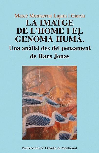 LA IMATGE DE L'HOME I EL GENOMA HUMA | 9788498831955 | LAJARA I GARCIA, MERCE MONTSERRAT | Llibreria L'Odissea - Libreria Online de Vilafranca del Penedès - Comprar libros