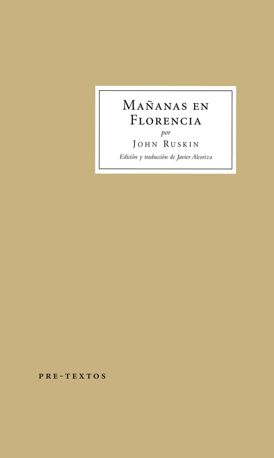 MAÑANAS EN FLORENCIA | 9788416453054 | RUSKIN, JOHN | Llibreria Online de Vilafranca del Penedès | Comprar llibres en català