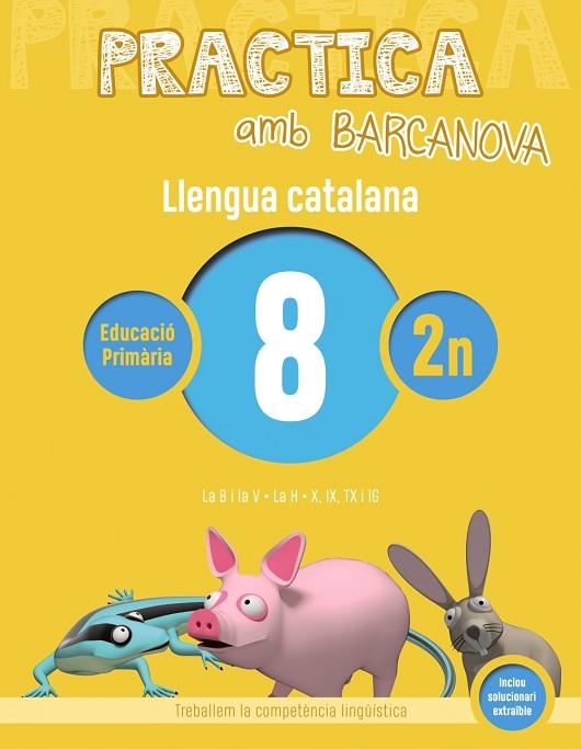 PRACTICA AMB BARCANOVA LLENGUA CATALANA 8 | 9788448945091 | AA. VV. | Llibreria Online de Vilafranca del Penedès | Comprar llibres en català