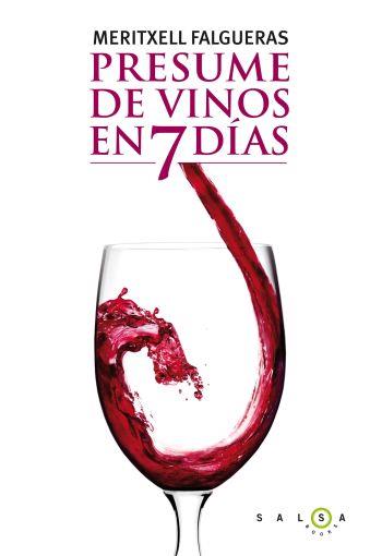 PRESUME DE VINOS EN 7 DIAS | 9788496599789 | FALGUERAS, MERITXELL | Llibreria Online de Vilafranca del Penedès | Comprar llibres en català