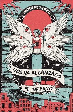 NOS HA ALCANZADO EL INFIERNO | 9788412667868 | JOSEPH WHITE, ANDREW | Llibreria Online de Vilafranca del Penedès | Comprar llibres en català