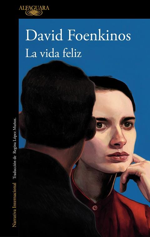 LA VIDA FELIZ | 9788420478173 | FOENKINOS, DAVID | Llibreria Online de Vilafranca del Penedès | Comprar llibres en català