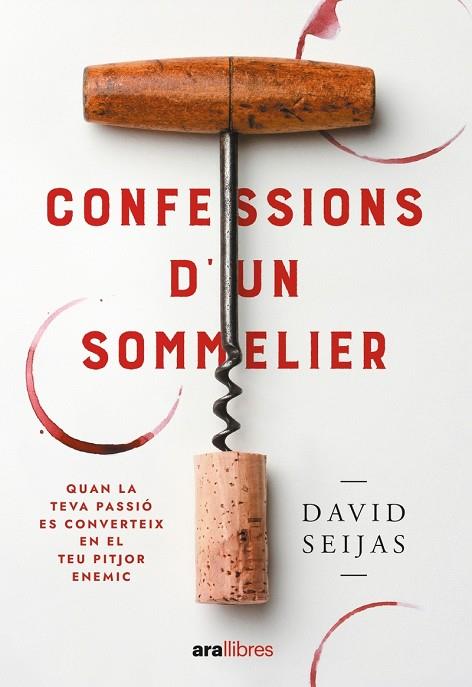 CONFESSIONS D'UN SOMMELIER | 9788411730778 | SEIJAS VILA, DAVID | Llibreria Online de Vilafranca del Penedès | Comprar llibres en català