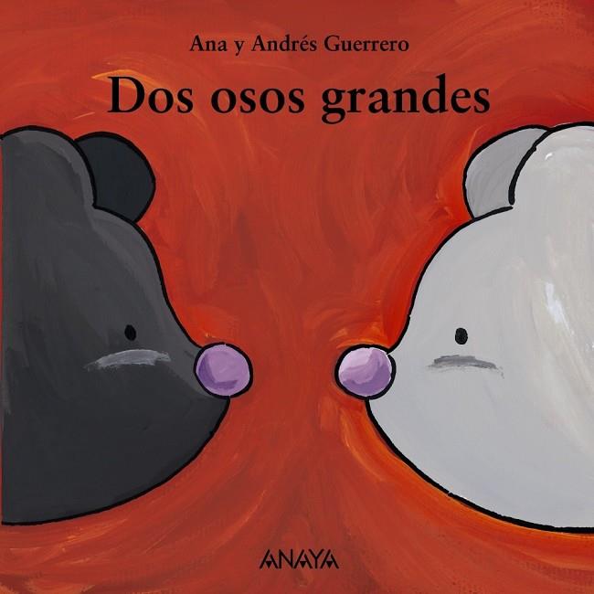 DOS OSOS GRANDES | 9788466793117 | GUERRERO, ANA Y ANDRES | Llibreria L'Odissea - Libreria Online de Vilafranca del Penedès - Comprar libros