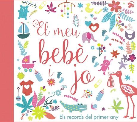 EL MEU BEBÈ I JO ELS RECORDS DEL PRIMER ANY | 9788499067728 | AA. VV. | Llibreria Online de Vilafranca del Penedès | Comprar llibres en català